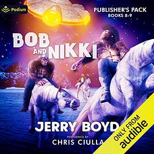 Bob and Nikki: Publisher's Pack 4: Books 8-9 by Jerry Boyd
