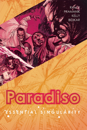 Paradiso, Vol. 1: Essential Singularity by Devmalya Pramanik, Ram V, Dearbhla Kelly