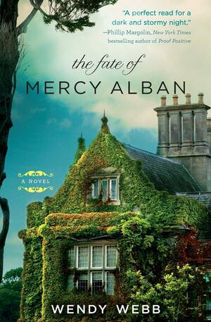 The Fate of Mercy Alban by Wendy Webb