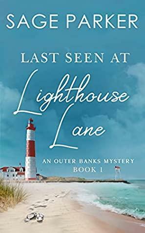 Last Seen at Lighthouse Lane by Sage Parker