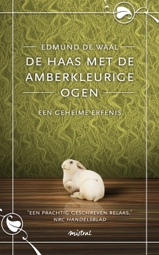 De haas met de amberkleurige ogen by Edmund de Waal