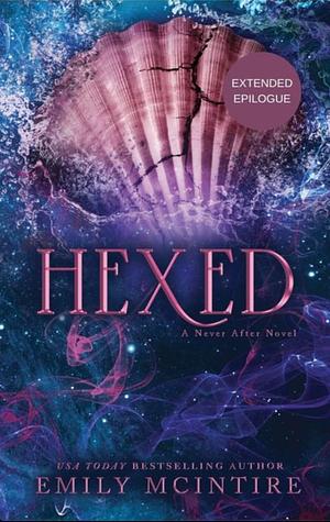 Hexed Extended Epilogue by Emily McIntire