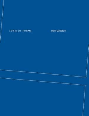 Form of Forms by Mark Goldstein