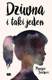 Dziwna i taki jeden by Meagan Brothers, Robert Waliś