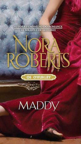 Maddy by Nora Roberts