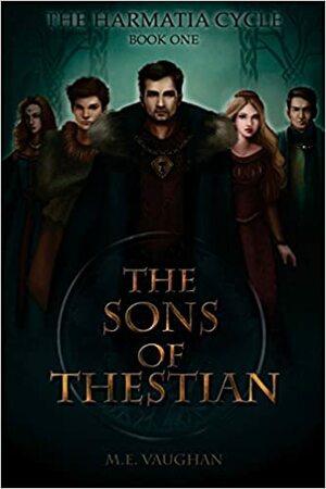 The Sons of Thestian by M.E. Vaughan