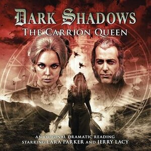 The Carrion Queen by Lara Parker, Jerry Lacy, D. Lynn Smith
