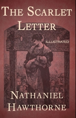 The Scarlet Letter Illustrated by Nathaniel Hawthorne