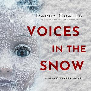 Voices in the Snow by Darcy Coates