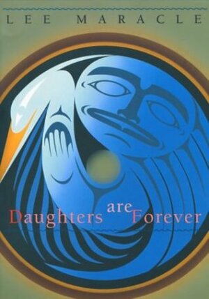 Daughters are Forever by Lee Maracle