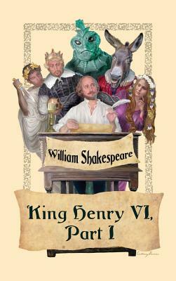 King Henry VI, Part I by William Shakespeare