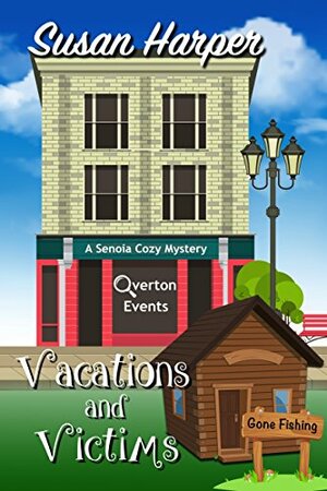 Vacations and Victims by Susan Harper