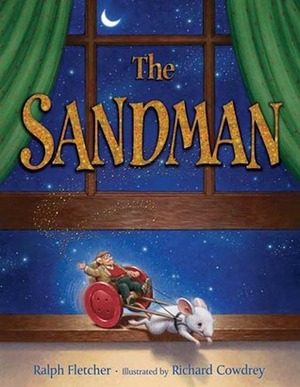 The Sandman by Ralph Fletcher, Richard Cowdrey