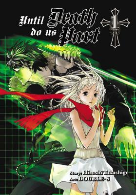 Until Death Do Us Part, Vol. 1 by Hiroshi Takashige