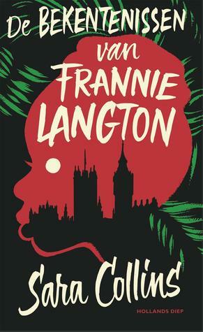 De bekentenissen van Frannie Langton by Anneke Bok, Sara Collins