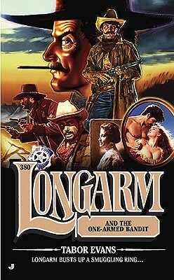 Longarm and the One-Armed Bandit by Tabor Evans