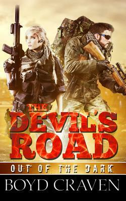 The Devil's Road: A Post Apocalyptic Thriller by Boyd Craven III