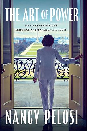 The Art of Power by Nancy Pelosi