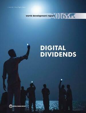 World Development Report 2016: Digital Dividends by World Bank Group