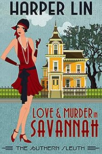 Love and Murder in Savannah by Harper Lin