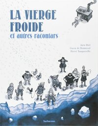 La vierge froide et autres racontars by Gwénaël de Bonneval, Jørn Riel