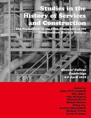 Studies in the History of Services and Construction by Yiting Pan, James Campbell, Amy Boyington