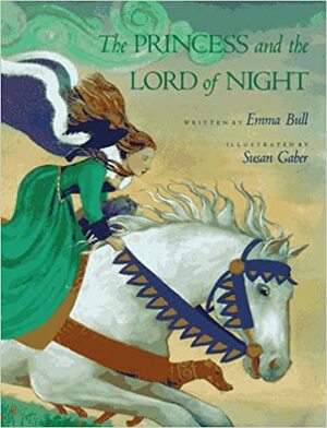 The Princess and the Lord of Night by Emma Bull