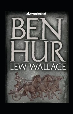 Ben-Hur Annotated by Lew Wallace