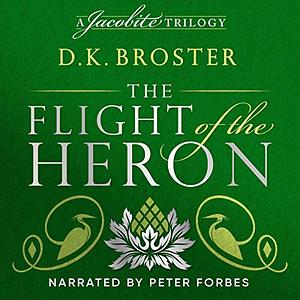 The Flight of the Heron by D.K. Broster