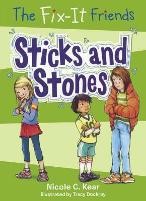 Sticks and Stones by Nicole C. Kear