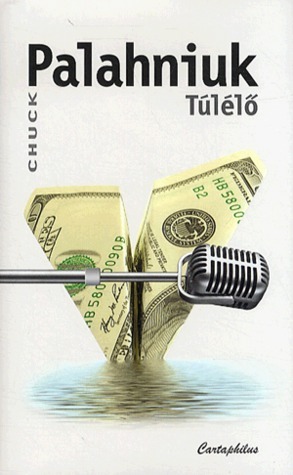 Túlélő by Chuck Palahniuk