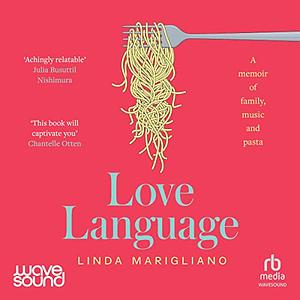 Love Language  by Linda Marigliano