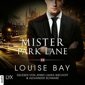 Mister Park Lane by Louise Bay