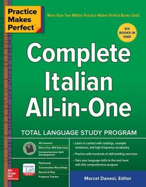 Practice Makes Perfect: Complete Italian All-In-One by 