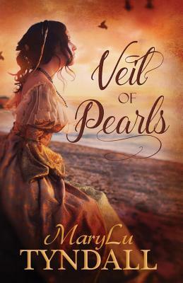 Veil of Pearls by Marylu Tyndall