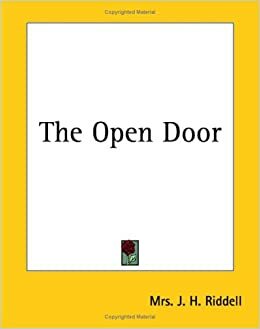 The Open Door by J.H. Riddell, Charlotte Riddell