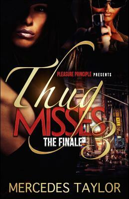 Thug Misses 3 by Mercedes Taylor