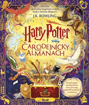 Harry Potter: Čarodejnícky almanach by J.K. Rowling