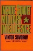 Inside Soviet Military Intelligence by Виктор Суворов, Viktor Suvorov