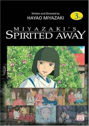 Spirited Away, Volume 3 by Hayao Miyazaki, Yuji Oniki