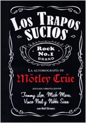 Mötley Crüe: los trapos sucios by Neil Strauss, Tommy Lee, Óscar Palmer