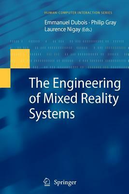 The Engineering of Mixed Reality Systems by 