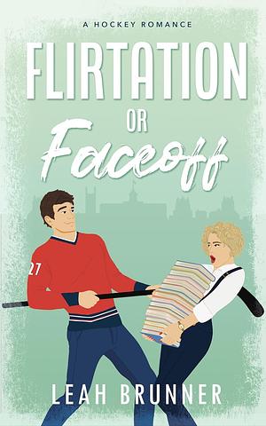 Flirtation or Faceoff by Leah Brunner