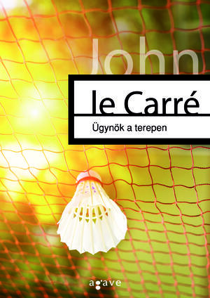 Ügynök a terepen by John le Carré