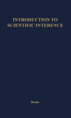 Introduction to Scientific Inference by Robert Hooke, Unknown