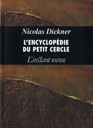 L'encyclopédie du petit cercle by Nicolas Dickner