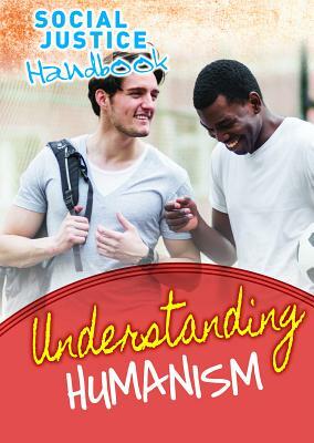 Understanding Humanism by Michael Rosen, Annemarie Young