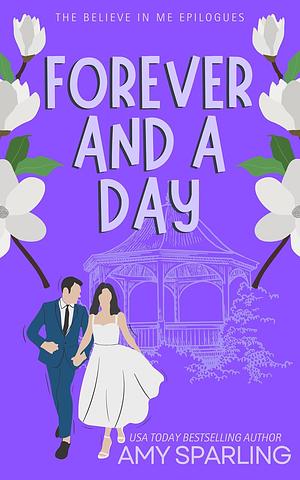 Forever and a Day by Amy Sparling