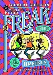 The Freak Brothers Omnibus: Every Freak Brothers Story Rolled Into One Bumper Package by Gilbert Shelton