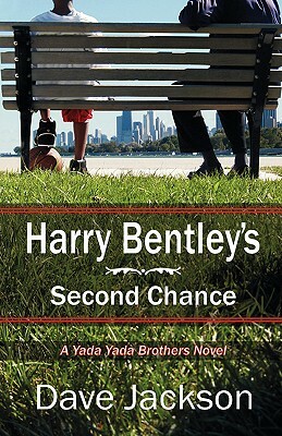 Harry Bentley's Second Chance by Dave Jackson